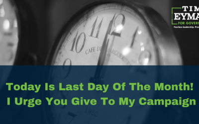 Today Is Last Day Of The Month (4/30), I Urge You Give To My Gov Campaign & Anti-Inslee Lawsuit